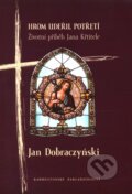 Kniha: Hrom udeřil potřetí (Jan Dobraczyński). Karmelitánské nakladatelství, 2012