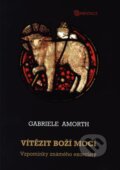 Vítězit Boží mocí - Gabriele Amorth, Karmelitánské nakladatelství, 2012