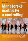 Manažerské účetnictví a controlling - Jaromír Lazar, 2012