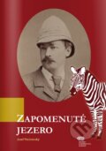 Kniha: Zapomenuté jezero (Josef Pecinovský). Zoner Press, 2012