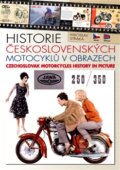 Historie československých motocyklů v obrazech - Miloslav Straka, 2012
