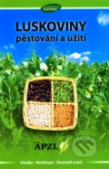 Luskoviny – pěstování a užití - Miroslav Houba a kol., Kurent, 2009