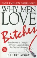 Why Men Love Bitches - Sherry Argov, Adams Media, 2009