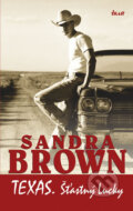 Texas: Šťastný Lucky - Sandra Brown, Ikar CZ, 2012