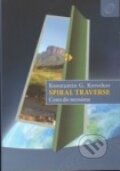 Kniha: Spiral Traverse (Konstantin G. Korotkov). Servisia s.r.o., 2012