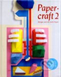 Kniha: Papercraft 2 (B. Meyer a Robert Klanten). Gestalten Verlag, 2011