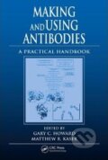 Kniha: Making and Using Antibodies (Gary C. Howard). CRC Press
