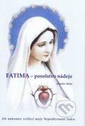 Fatima - posolstvo nádeje - Jaroslav Barta, Georg, 2012