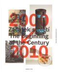 Kniha: Začátek století (Jan Kotík, Ján Mančuška a Vít Soukup). Arbor vitae, 2012