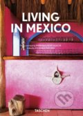 Living in Mexico - Barbara Stoeltie, René Stoeltie, Taschen, 2021