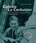 Kniha: Galaxie Le Corbusier (Martina Hrabová). Ústav dějin umění Akademie věd, 2022