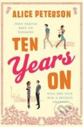 Kniha: Ten Years On (Alice Peterson). Quercus