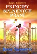 Kniha: Principy splněných přání (Brigitte Hamannová). Dialog, 2012