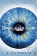 Kniha: The Origin of Our Species (Chris Stringer). Penguin Books, 2012