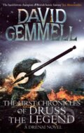 The First Chronicles of Druss the Legend - David Gemmell, Orbit, 2012