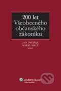 200 let Všeobecného občanského zákoníku - Jan Dvořák, Wolters Kluwer ČR, 2012