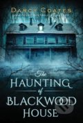 The Haunting of Blackwood House - Darcy Coates, 2020