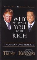 We Want You to be Rich - Donald J. Trump, Robert T. Kiyosaki, 2014