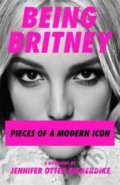 Being Britney - Jennifer Otter Bickerdike, Bonnier Zaffre, 2021