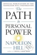 The Path to Personal Power - Napoleon Hill, Penguin Putnam Inc, 2017