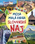 Moja malá kniha - Slovenské NAJ - Magdaléna Gocníková a kolektív, AlleGro, 2021