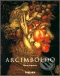 Kniha: Giuseppe Arcimboldo (Autorský kolektív). Taschen, 2003