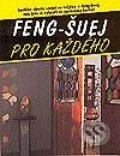 Kniha: Feng-šuej pro každého (David Daniel Kennedy). Svojtka&Co., 2003