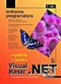 Myslíme v jazyku Visual Basic .NET - 1. Díl - Evangelos Petroutsos, Grada, 2003