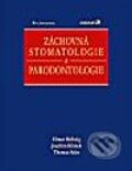 Záchovná stomatologie a parodontologie - Elmar Hellwig, Joachim Klimek, Thomas Attin, Grada, 2002