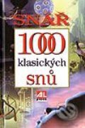 Snář - 1000 klasických snů - Kolektiv autorů, Alpress, 2003