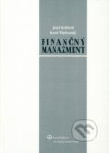 Finančný manažment - Jozef Kráľovič, Karol Vlachynský, Wolters Kluwer (Iura Edition), 2006