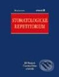 Stomatologické repetitorium - Jiří Mazánek, František Urban a kolektiv, Grada, 2003