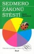 Kniha: Sedmero zákonů štěstí (Gerti Samelová). Ikar CZ, 2003