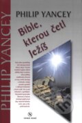 Bible, kterou četl Ježíš - Philip Yancey