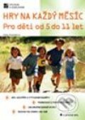 Kniha: Hry na každý měsíc (Edita Doležalová). Grada, 2003