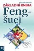 Základní kniha Feng-šuej - Richard Webster, 2003
