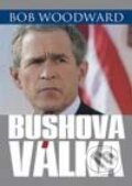 Bushova válka (Bush at War) - Bob Woodward, BB/art, 2003