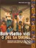 Boh všetko vidí / O del sa dikhel - Arne B. Mann, Milan Kováč, Chronos, 2003