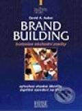 Brand building budování značky - David A. Aaker, Computer Press, 2003