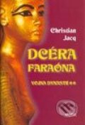 Dcéra faraóna - Vojna dynastií - Christian Jacq, Motýľ, 2003