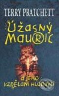 Úžasný Mauric a jeho vzdělaní hlodavci - Terry Pratchett, Talpress, 2003