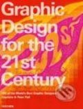 Graphic Design for the 21st Century - Charlotte Fiell, Peter Fiell, Taschen, 2003