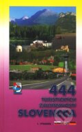 444 turistických zaujímavostí Slovenska (Autorský kolektív), 2002