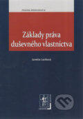 Základy práva duševného vlastníctva - Jarmila Lazíková, Wolters Kluwer (Iura Edition), 2012