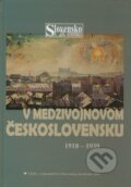 V medzivojnovom Československu 1918 - 1939, VEDA, 2012