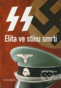 Kniha: Elita ve stínu smrti (Heinz Höhne). Grada, 2012