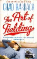 Kniha: The Art of Fielding (Chad Harbach). HarperCollins, 2012