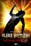 Kniha: Oliver Nocturno 2: Vražedné lúče slnka (Kevin Emerson)