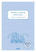Průvodce k učebnicím českého jazyka pro učitele 2. ročníku základní školy, Didaktis CZ, 2013