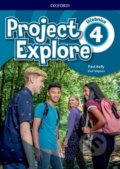 Kniha: Project Explore 4 Student's book (OUP English Learning and Teaching). OUP English Learning and Teaching, 2019